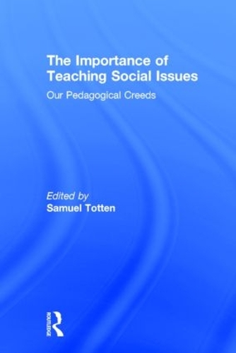 Бумажная книга «The Importance of Teaching Social Issues: Our Pedagogical Creeds» - фото №1