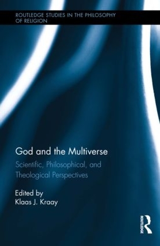 Паперова книга «God and the Multiverse: Scientific, Philosophical, and Theological Perspectives» - фото №1