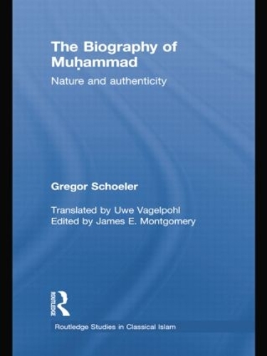 Бумажная книга «The Biography of Muhammad: Nature and Authenticity», автор Грегор Шелер - фото №1