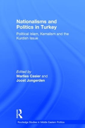 Бумажная книга «Nationalisms and Politics in Turkey: Political Islam, Kemalism and the Kurdish Issue» - фото №1