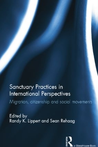 Паперова книга «Sanctuary Practices in International Perspectives: Migration, Citizenship and Social Movements» - фото №1