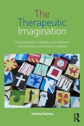 Бумажная книга «The Therapeutic Imagination: Using literature to deepen psychodynamic understanding and enhance empathy», автор Джереми Холмс - фото №1