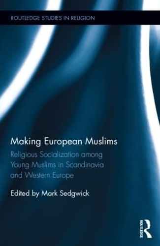 Бумажная книга «Making European Muslims: Religious Socialization Among Young Muslims in Scandinavia and Western Europe» - фото №1