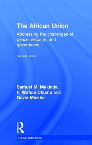 Паперова книга «The African Union: Addressing the challenges of peace, security, and governance», авторів Девід Міклер, Ф. Вафула Окуму, Семюель М. Макінда - фото №1