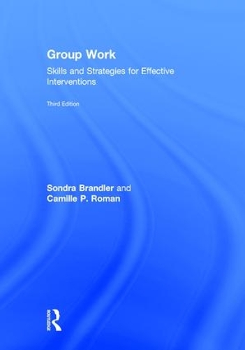 Бумажная книга «Group Work: Skills and Strategies for Effective Interventions», авторов Камилла П. Роман, Сондра Брандлер - фото №1