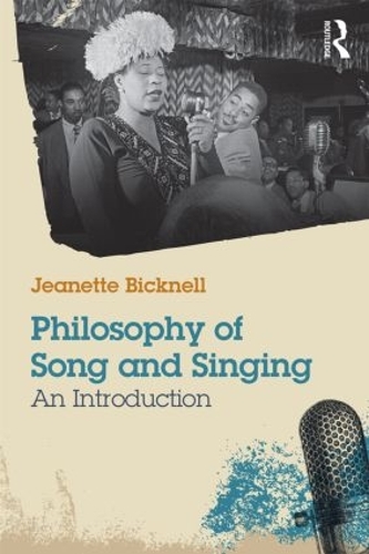 Бумажная книга «Philosophy of Song and Singing: An Introduction», автор Жанетт Бикнелл - фото №1