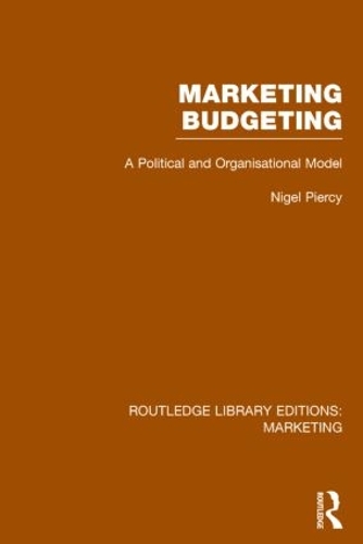 Бумажная книга «Marketing Budgeting (RLE Marketing): A Political and Organisational Model», автор Найджел Пирси - фото №1