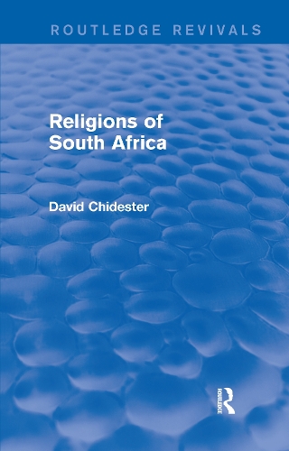 Бумажная книга «Religions of South Africa (Routledge Revivals)», автор Дэвид Чайдестер - фото №1