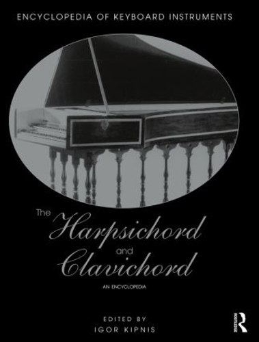 Бумажная книга «The Harpsichord and Clavichord: An Encyclopedia» - фото №1