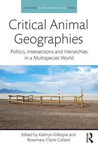 Паперова книга «Critical Animal Geographies: Politics, intersections and hierarchies in a multispecies world» - фото №1