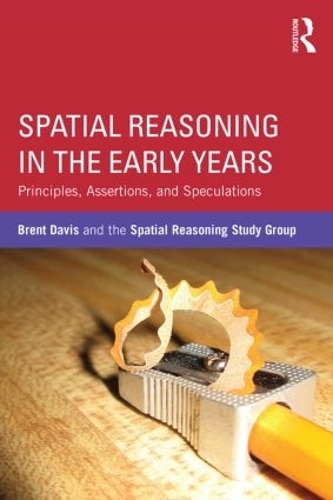 Бумажная книга «Spatial Reasoning in the Early Years: Principles, Assertions, and Speculations», авторов Брент Дэвис, Исследовательская группа по пространственному мышлению - фото №1