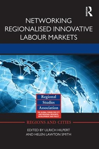 Бумажная книга «Networking Regionalised Innovative Labour Markets» - фото №1