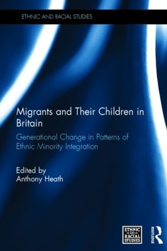 [object Object] «Migrants and Their Children in Britain: Generational Change in Patterns of Ethnic Minority Integration» - фото №1