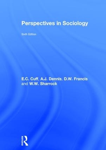 Бумажная книга «Perspectives in Sociology», авторов А.Дж. Деннис, Д.В. Фрамсис, Д.В. Фрэнсис, Э.К. Кафф, У.В. Шаррок - фото №1