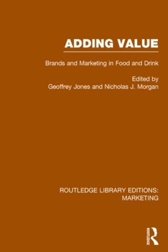 Бумажная книга «Adding Value (RLE Marketing): Brands and Marketing in Food and Drink» - фото №1