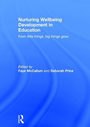 Паперова книга «Nurturing Wellbeing Development in Education: From little things, big things grow» - фото №1