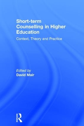 Паперова книга «Short-term Counselling in Higher Education: Context,Theory and Practice» - фото №1