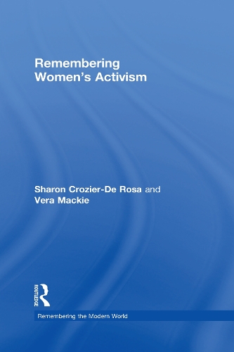 Паперова книга «Remembering Women’s Activism», авторів Шарон Крозьє-Де Роза, Вєра Маккі - фото №1
