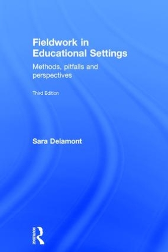 [object Object] «Fieldwork in Educational Settings: Methods, pitfalls and perspectives», автор Сара Деламон - фото №1