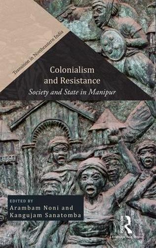 Бумажная книга «Colonialism and Resistance: Society and State in Manipur» - фото №1