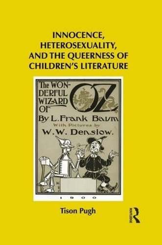 Паперова книга «Innocence, Heterosexuality, and the Queerness of Children's Literature», автор Тісон П'ю - фото №1