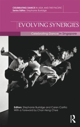 Бумажная книга «Evolving Synergies: Celebrating Dance in Singapore» - фото №1