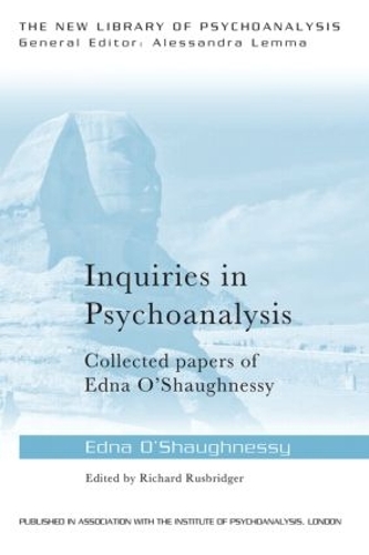 Бумажная книга «Inquiries in Psychoanalysis: Collected papers of Edna O'Shaughnessy», автор Эдна О'Шонесси - фото №1