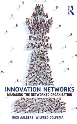 Паперова книга «Innovation Networks: Managing the networked organization», авторів Рік Алберс, Вілфред Дольфсма - фото №1