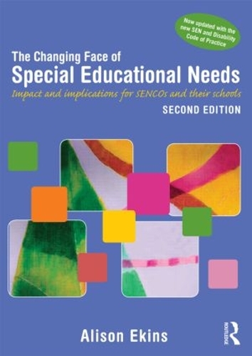 Паперова книга «The Changing Face of Special Educational Needs: Impact and implications for SENCOs, teachers and their schools», автор Елісон Екінс - фото №1