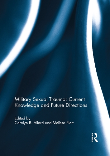 Бумажная книга «Military Sexual Trauma: Current Knowledge and Future Directions: Current Knowledge and Future Directions» - фото №1