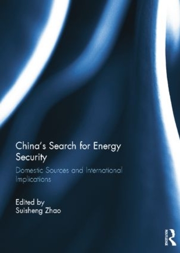 Бумажная книга «China’s Search for Energy Security: Domestic Sources and International Implications» - фото №1