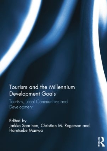 Бумажная книга «Tourism and the Millennium Development Goals: Tourism, Local Communities and Development» - фото №1