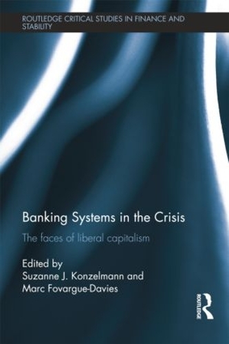 Паперова книга «Banking Systems in the Crisis: The Faces of Liberal Capitalism» - фото №1