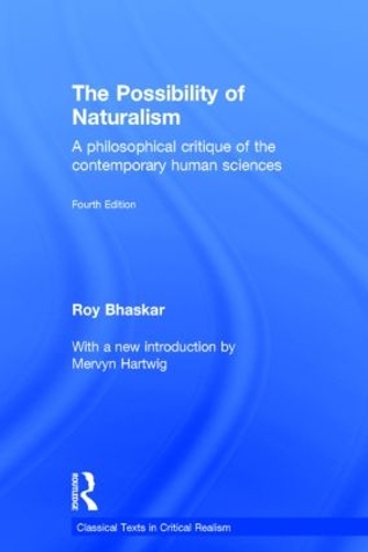 Бумажная книга «The Possibility of Naturalism: A philosophical critique of the contemporary human sciences», автор Рой Бхаскар - фото №1