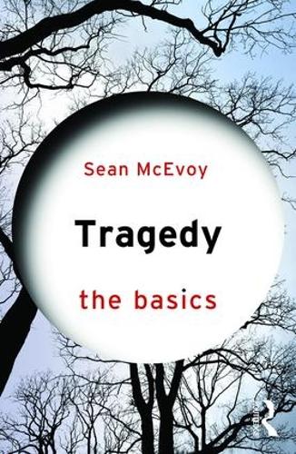 Паперова книга «Tragedy: The Basics», автор Шон МакЕвой - фото №1