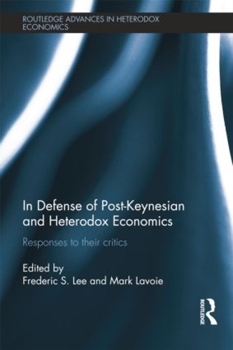 Бумажная книга «In Defense of Post-Keynesian and Heterodox Economics: Responses to their Critics» - фото №1