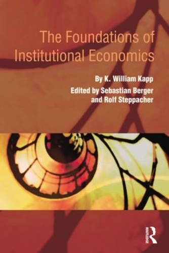 Паперова книга «The Foundations of Institutional Economics», автор К. Вільям Капп - фото №1