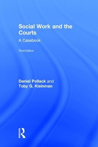 Бумажная книга «Social Work and the Courts: A Casebook», авторов Дэниел Поллак, Тоби Г. Клейнман - фото №1