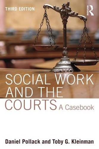 Бумажная книга «Social Work and the Courts: A Casebook», авторов Дэниел Поллак, Тоби Г. Клейнман - фото №1