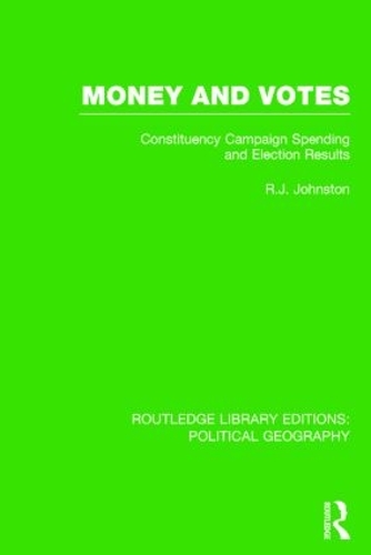 Бумажная книга «Money and Votes (Routledge Library Editions: Political Geography): Constituency Campaign spending and Election Results», автор Рон Джонстон - фото №1