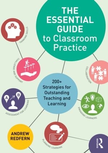 [object Object] «The Essential Guide to Classroom Practice: 200+ strategies for outstanding teaching and learning», автор Эндрю Редферн - фото №1
