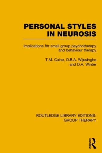 Бумажная книга «Personal Styles in Neurosis: Implications for Small Group Psychotherapy and Behaviour Therapy», авторов Д.А. Винтер, О.Б.А. Виджесингхе, Т.М. Кейн - фото №1