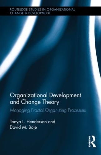 [object Object] «Organizational Development and Change Theory: Managing Fractal Organizing Processes», авторов Дэвид М. Бойе, Тоня Хендерсон - фото №1