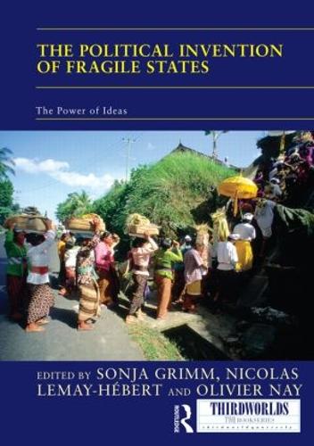 [object Object] «The Political Invention of Fragile States: The Power of Ideas» - фото №1