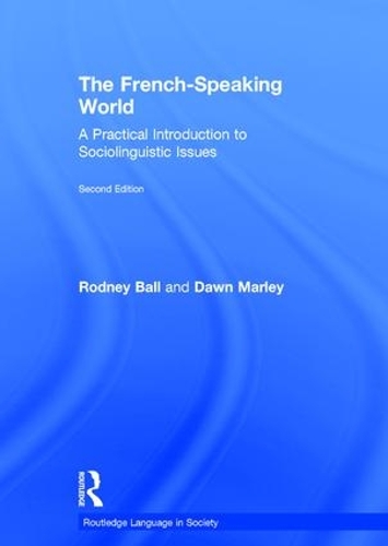 [object Object] «The French-Speaking World: A Practical Introduction to Sociolinguistic Issues», авторів Дон Марлі, Родні Болл - фото №1