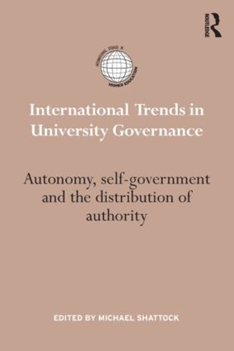 Бумажная книга «International Trends in University Governance: Autonomy, self-government and the distribution of authority» - фото №1