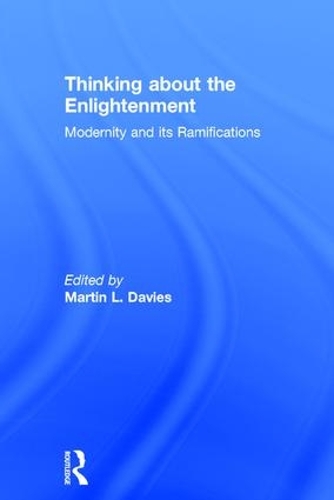 Паперова книга «Thinking about the Enlightenment: Modernity and its Ramifications» - фото №1