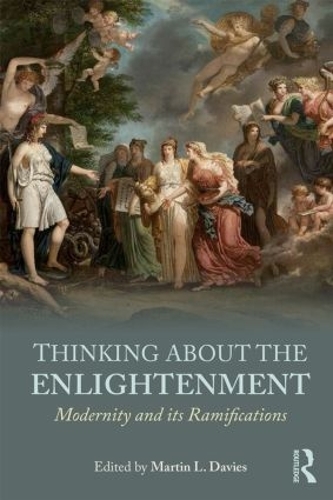 Паперова книга «Thinking about the Enlightenment: Modernity and its Ramifications» - фото №1