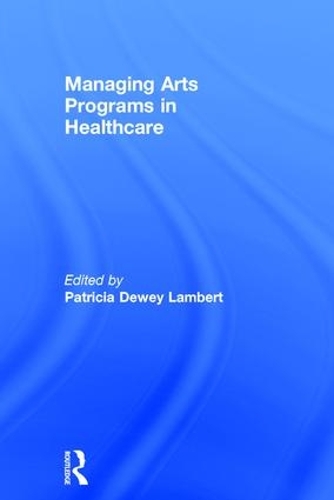 Бумажная книга «Managing Arts Programs in Healthcare» - фото №1