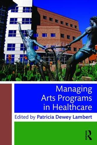 Бумажная книга «Managing Arts Programs in Healthcare» - фото №1